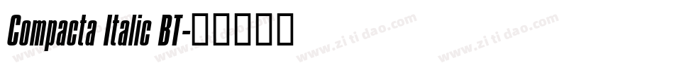 Compacta Italic BT字体转换